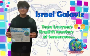 Israel Galaviz – Teen Learners 👦👧 English Masters of tomorrow
